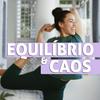 Equilíbrio & Caos com Pri Leite