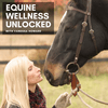 Equine Wellness Unlocked