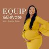 Equip and Elevate