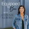 Parenting and Homeschool advice - Equipped To Be with Connie Albers