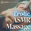 Erotic ASMR Massage