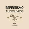 Espiritismo Audiolivros