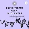 Espiritismo para Iniciantes