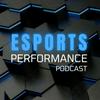 Esports Performance Podcast