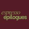 Espresso Epilogues