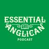 Essential Anglican Podcast