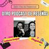 Esta vez es personal: Otro podcast de reseñas