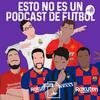 Esto no es un podcast de fútbol