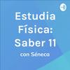 Estudia Física con Séneca: Prueba Saber 11 (ICFES)