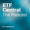 ETF Central Podcast