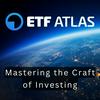 ETFatlas: Mastering the Craft of Investing