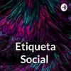 Etiqueta Social