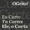 Eu Curto, Tu Curtes, Ele, O Curta