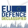 EU Defence Declassified