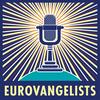 Eurovangelists