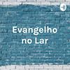 Evangelho no Lar - Dia 01