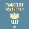 Evangeliet förändrar allt