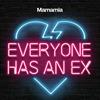 Everyone Has An Ex