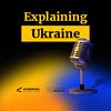 Explaining Ukraine