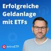 extraETF Podcast – Erfolgreiche Geldanlage mit ETFs