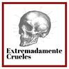 Extremadamente Crueles