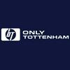 Only Tottenham (Tottenham Hotspur Podcast)