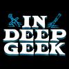 In Deep Geek