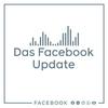 Das Facebook Update – Inspiration, Anwendungstipps & Perspektiven direkt von Facebook