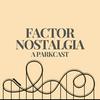 Factor Nostalgia: a Parkcast