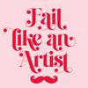 Fail Like An Artist