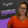 Falando em Startups