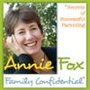 Family Confidential: Secrets of Successful Parenting with Annie Fox, M.Ed.