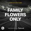 Family Flowers Only by Grief Ireland