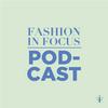 Fashion In Focus