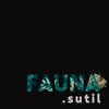 Fauna Sutil