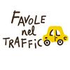 Favole nel traffico - Fiabe, Storie e Favole per bambini e bambine