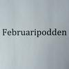 Februaripodden