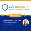 FedImpact: Candid Insights for Your Federal Retirement