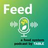 Feed: a food systems podcast