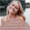 Female Empowerment Podcast - WEIBLICHKEIT I SELBSTLIEBE I WOHLFÜHLKÖRPER