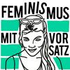 Feminismus mit Vorsatz