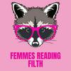 Femmes Reading Filth