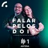 Falar pelos Dois: o Podcast do Festival da Canção