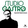 Studio Gastro – Der Gastronomie Podcast mit Sebastian E. Merget & Friends