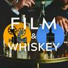 Film And Whiskey