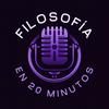 Filosofía en 20 minutos