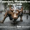 Financiero, Monetario e Irreverente