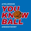 You Know Ball: A (Mostly) NBA Podcast