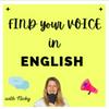 Find your voice in English