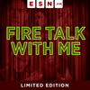 Fire Talk With Me